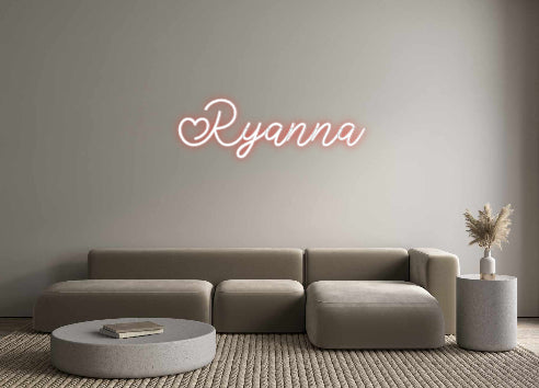 Custom Neon: Ryanna