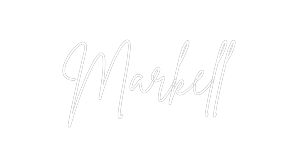 Custom Neon: Markell