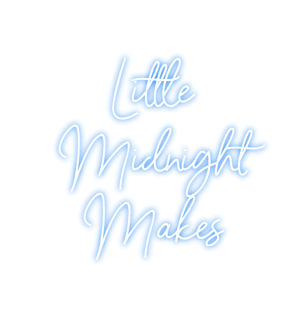 Custom Neon: Little
Midni...