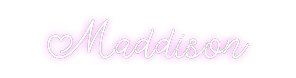 Custom Neon: Maddison