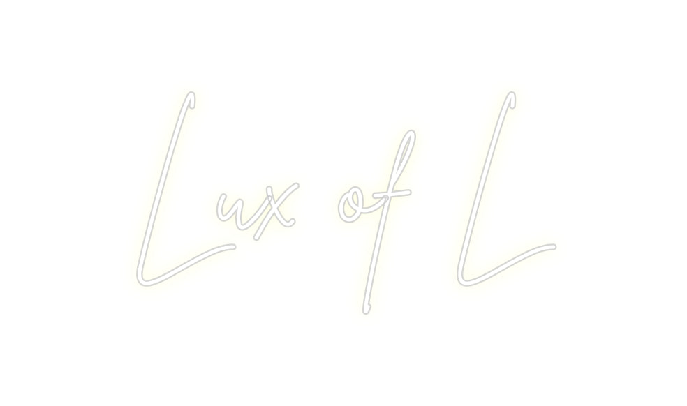 Custom Neon: Lux of L