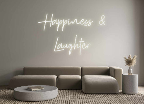 Custom Neon: Happiness & 
...