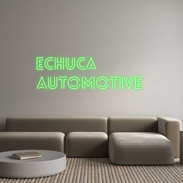 Custom Neon: Echuca
Autom...