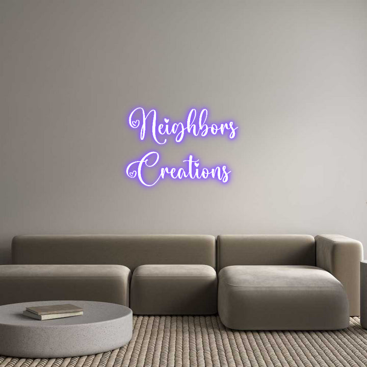 Custom Neon: Neighbors
Cr...