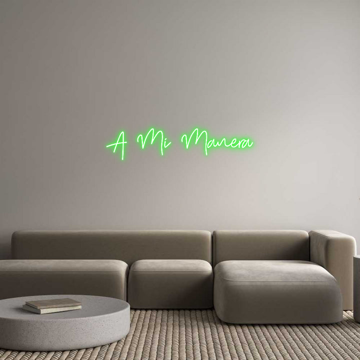 Custom Neon: A Mi Manera