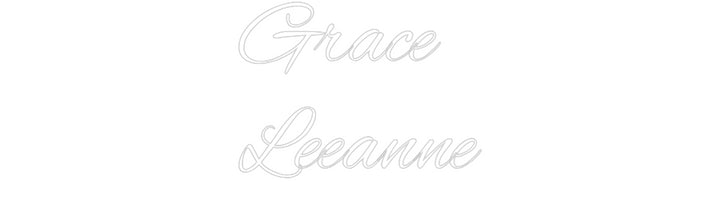 Custom Neon: Grace
Leeanne