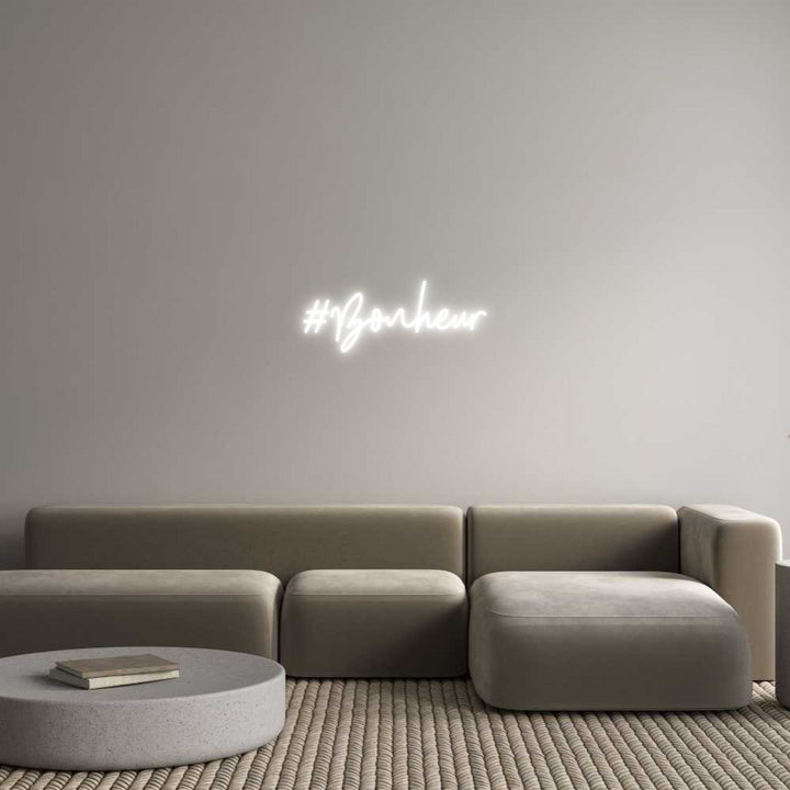 Custom Neon: #Bonheur