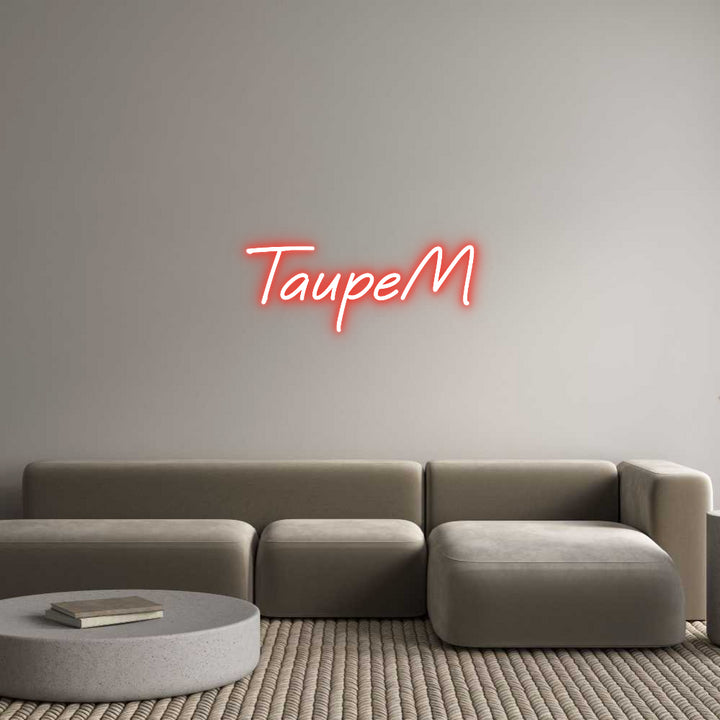 Custom Neon: TaupeM