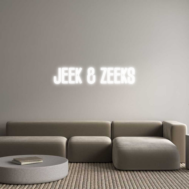 Custom Neon: Jeek & Zeeks