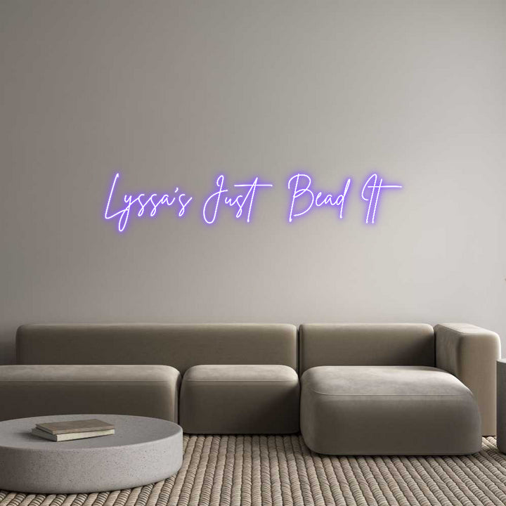 Custom Neon: Lyssa’s Just ...