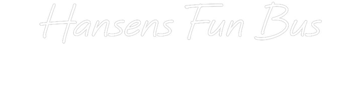 Custom Neon: Hansens Fun B...