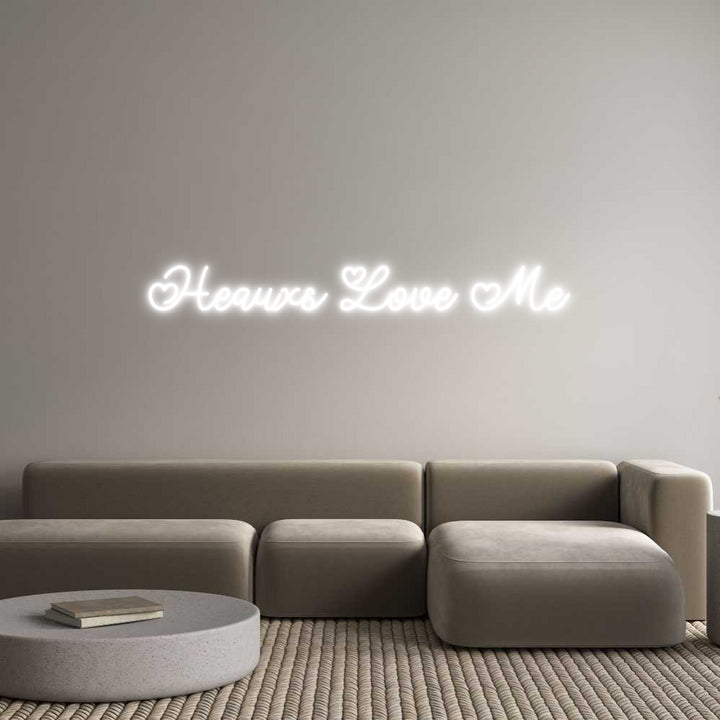 Custom Neon: Heauxs Love Me