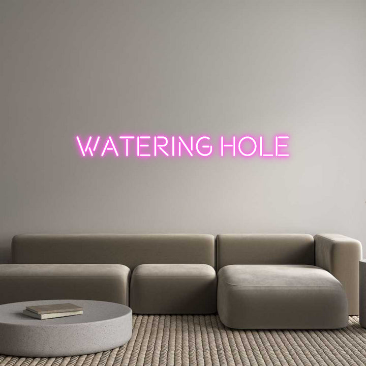 Custom Neon: Watering Hole