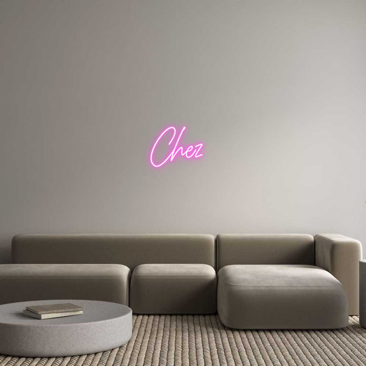 Custom Neon: Chez