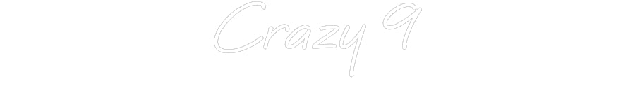 Custom Neon: Crazy 9