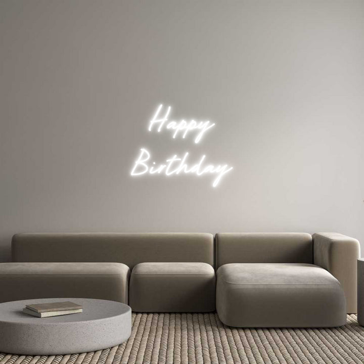 Custom Neon: Happy
Birthday