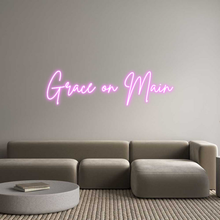 Custom Neon: Grace on Main