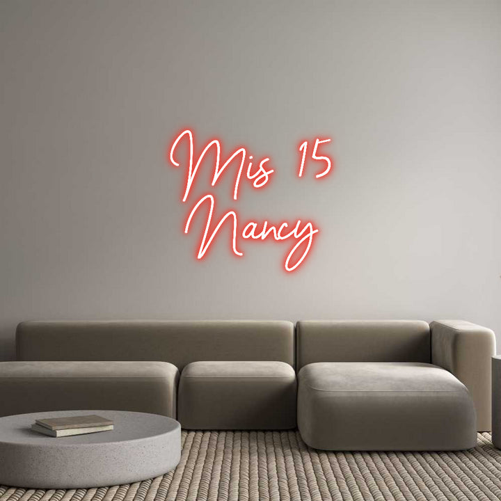 Custom Neon: Mis 15
Nancy