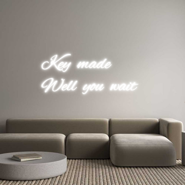 Custom Neon: Key made 
We...