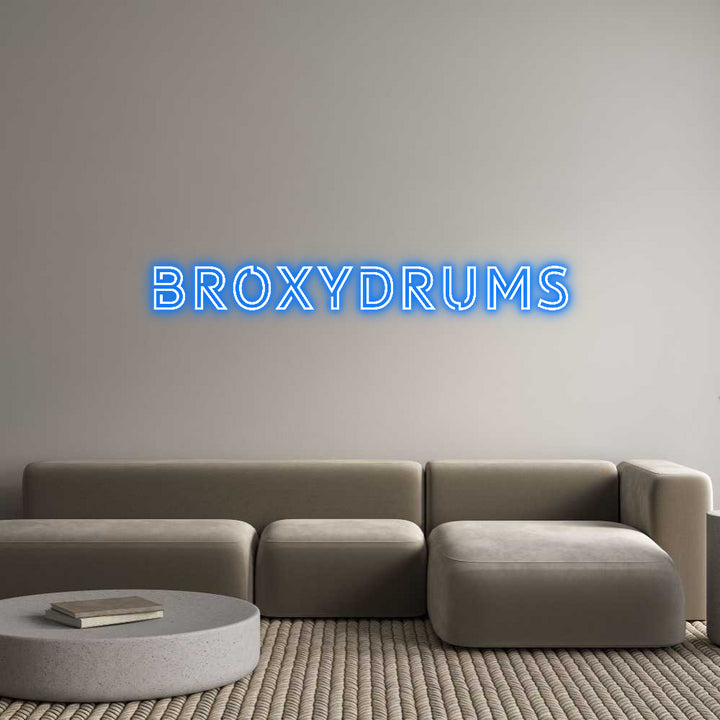 Custom Neon: BroxyDrums