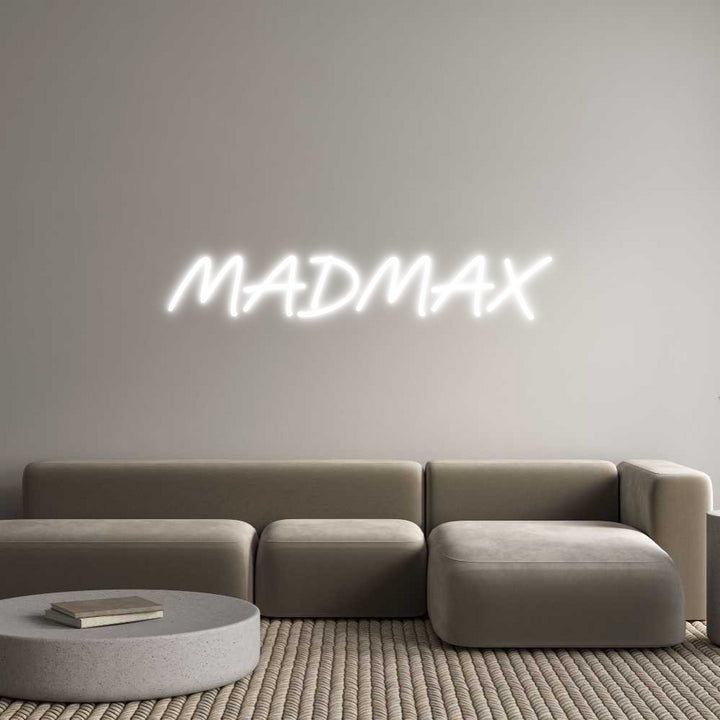 Custom Neon: MADMAX