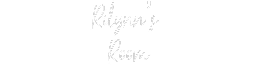 Custom Neon: Rilynn’s 
  ...