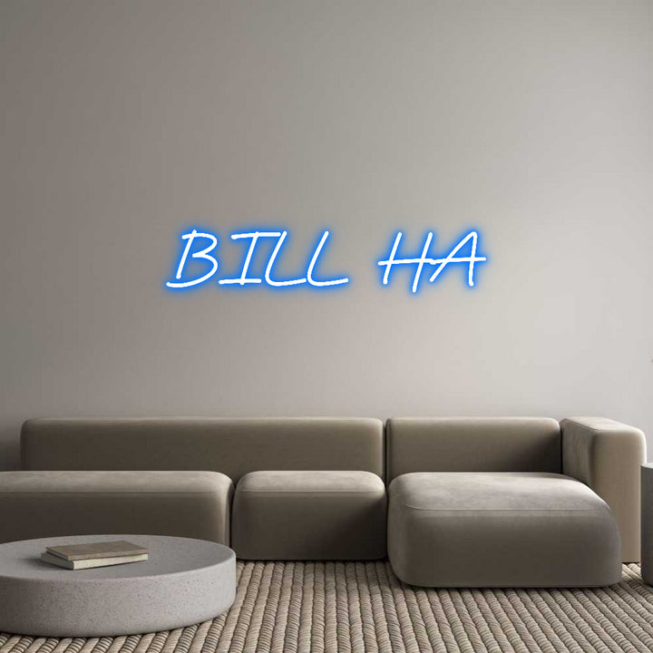 Custom Neon: BILL HA