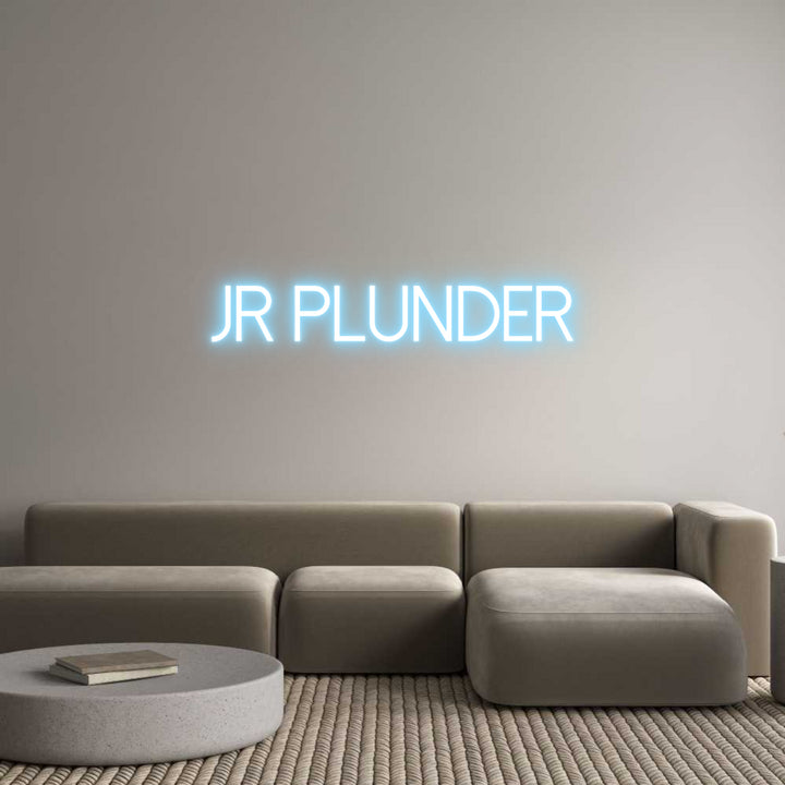 Custom Neon: JR Plunder