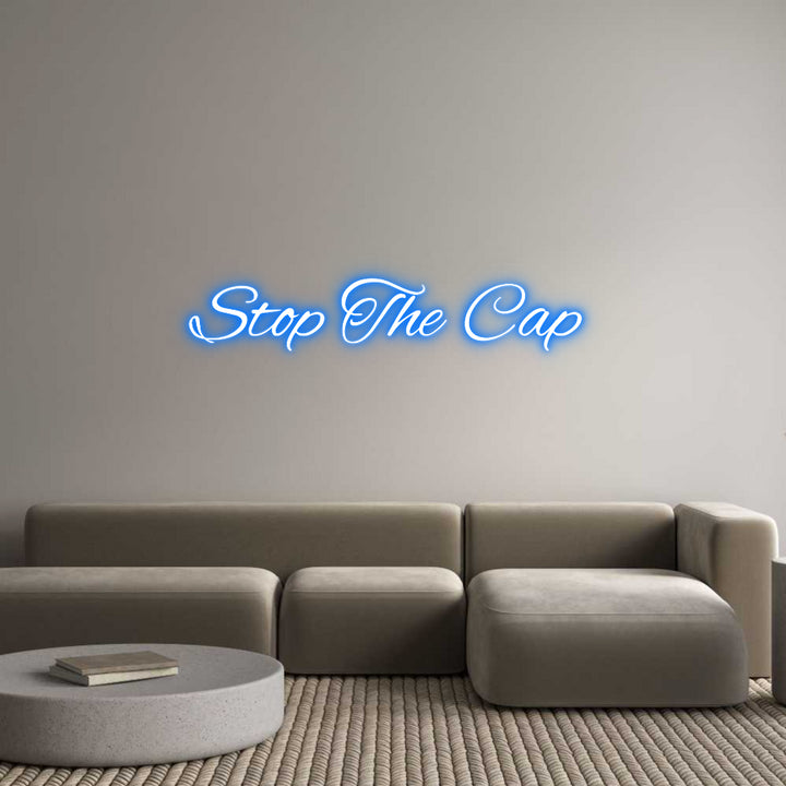 Custom Neon: Stop The Cap