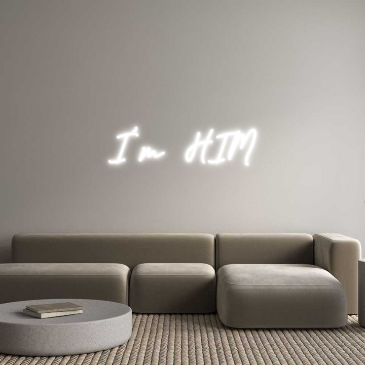 Custom Neon: I’m HIM