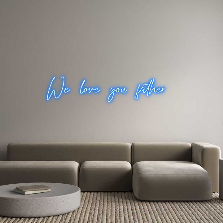 Custom Neon: We love you f...