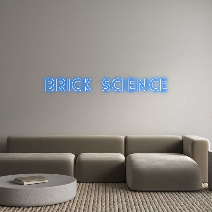 Custom Neon: Brick Science