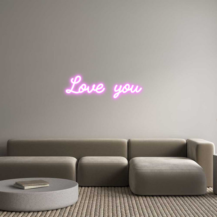 Custom Neon: Love you