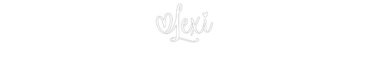 Custom Neon: Lexi