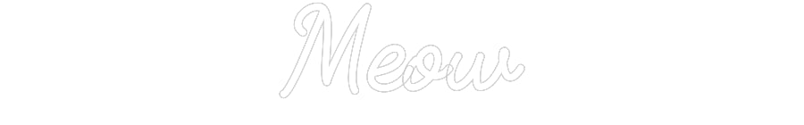 Custom Neon: Meow