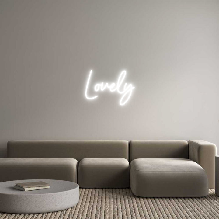 Custom Neon: Lovely