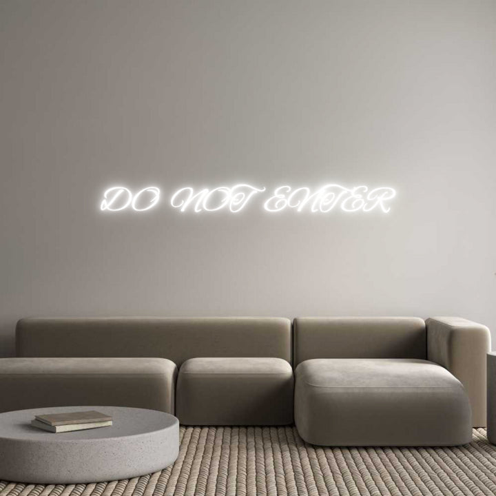 Custom Neon: DO NOT ENTER