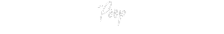 Custom Neon: Poop