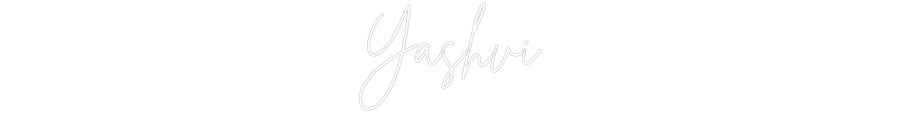 Custom Neon: Yashvi