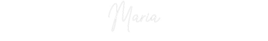 Custom Neon: Maria