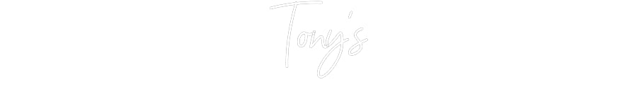 Custom Neon: Tony’s