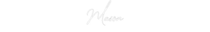 Custom Neon: Mason