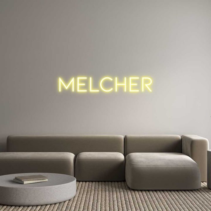 Custom Neon: MELCHER