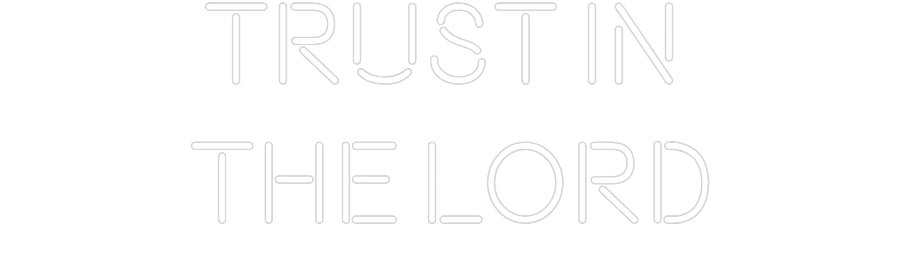 Custom Neon: Trust In 
Th...