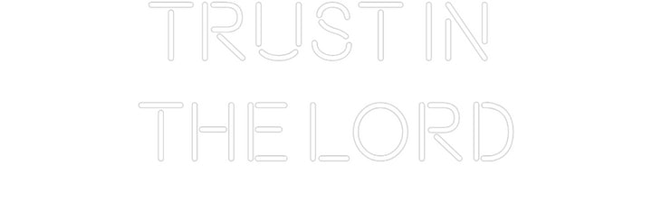 Custom Neon: Trust In 
Th...