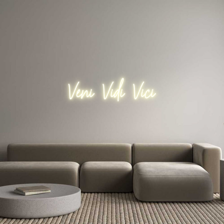 Custom Neon: Veni Vidi Vici