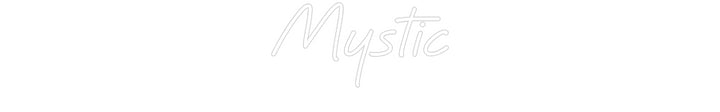 Custom Neon: Mystic