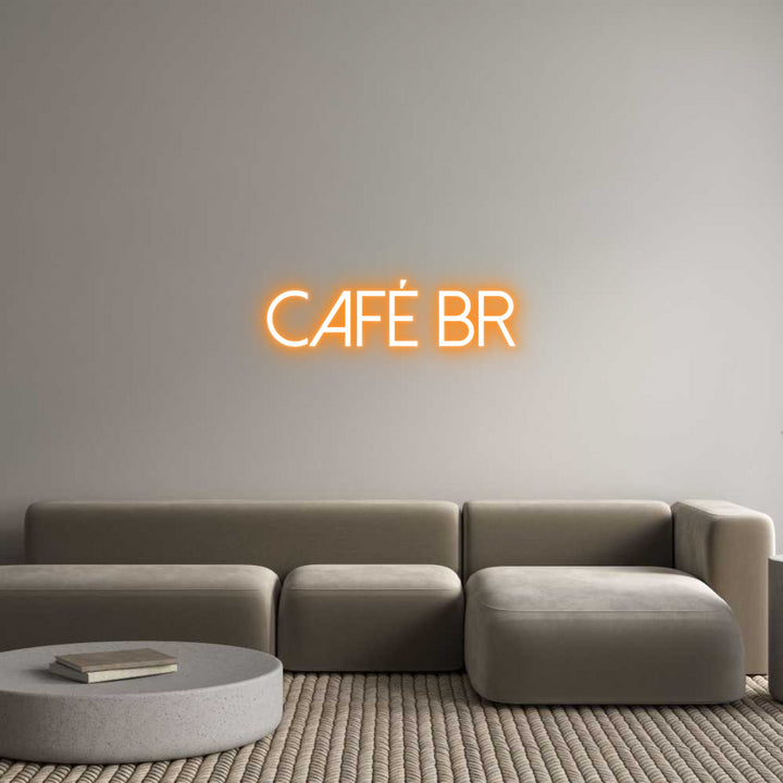 Custom Neon: Café Br