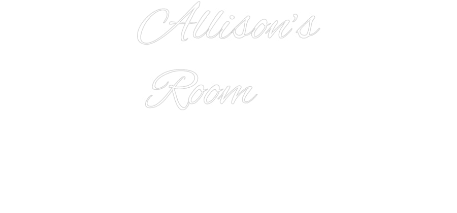 Custom Neon: Allison’s
 R...