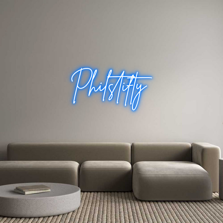 Custom Neon: Philstifty